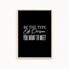 Be the type of person you want to meet Quote Wall Art
