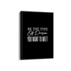 Be the type of person you want to meet Quote Wall Art