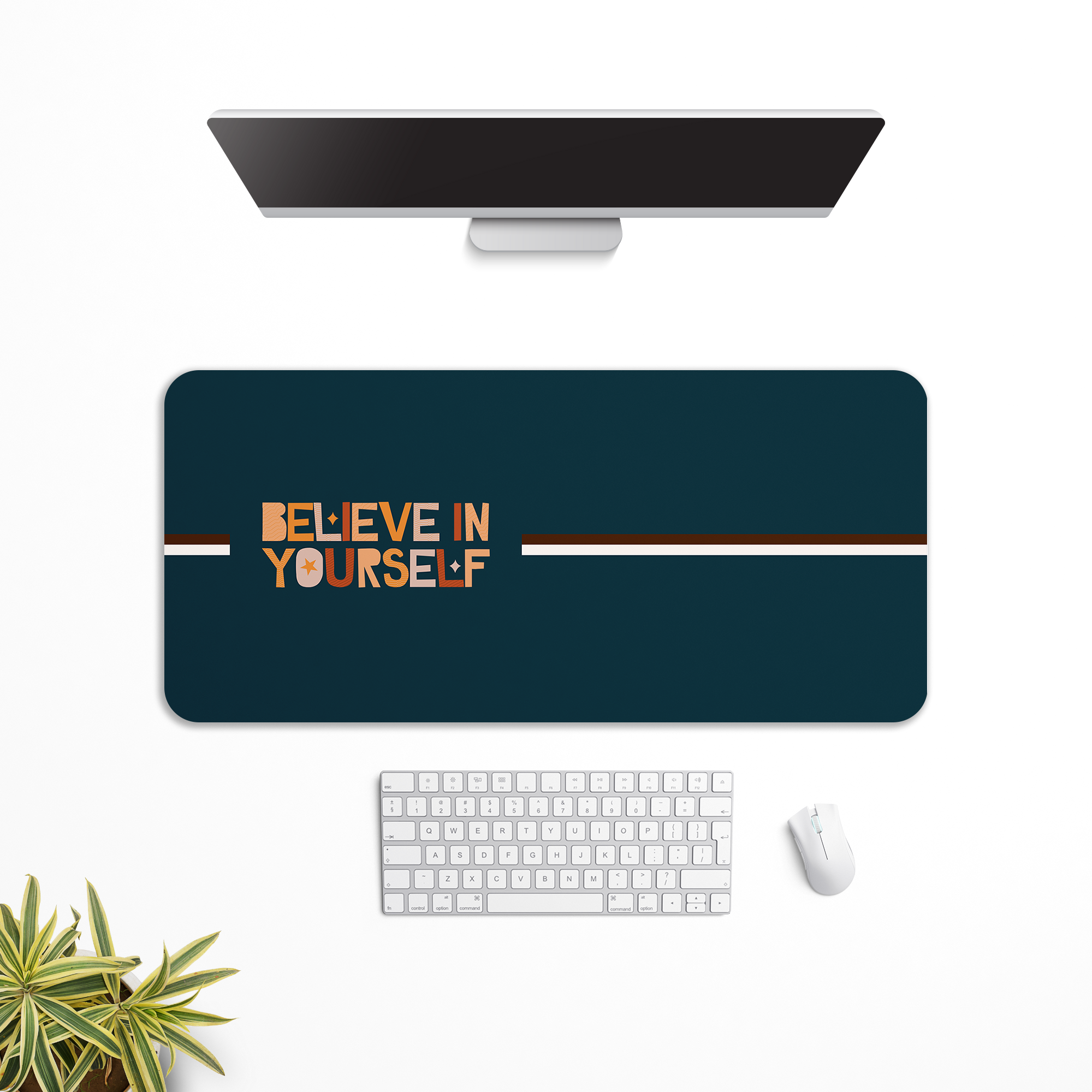 Believe in yourself Desk Mat | Desk Pad | Mouse Pad