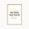 Mistakes are proof that you are trying Quote Wall Art