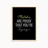 Mistakes are proof that you are trying Quote Wall Art