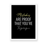 Mistakes are proof that you are trying Quote Wall Art