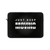 Just keep moving forward Laptop Sleeve (Macbook, HP, Lenovo, Asus, Others) | Laptop Cover