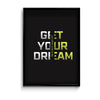 Get your dream Poster