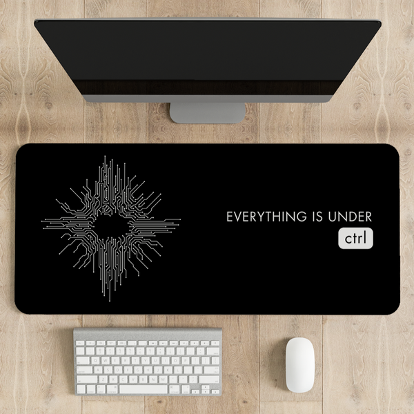 Everything is under control Computer Desk Mat | Desk Pad | Mouse Pad