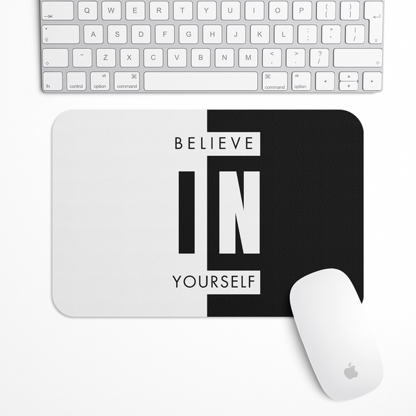 Believe in yourself Computer Motivation Gaming Mouse Pad