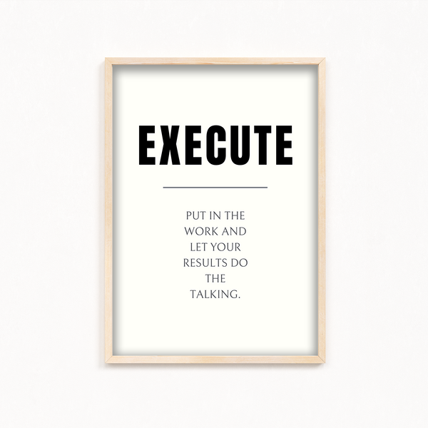 Execute Quote Wall Art