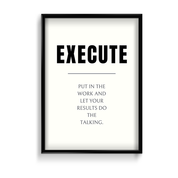 Execute Quote Wall Art