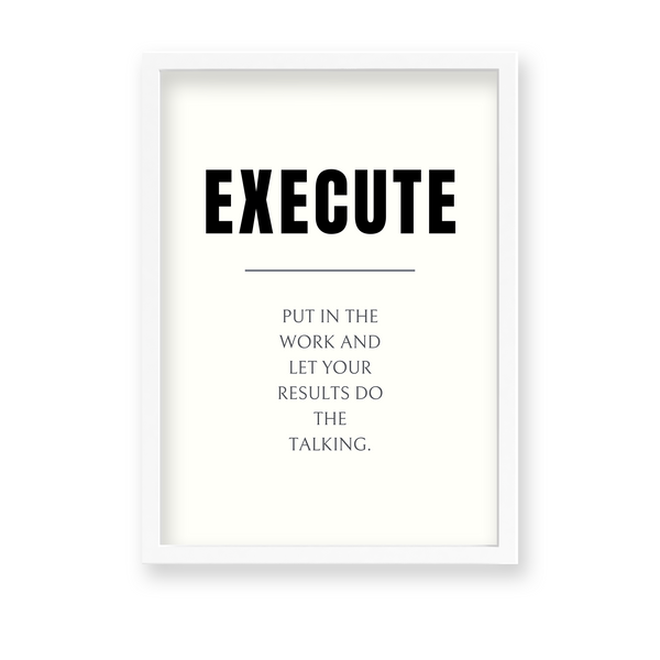 Execute Quote Wall Art