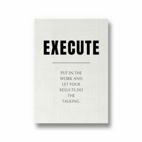 Execute Quote Wall Art