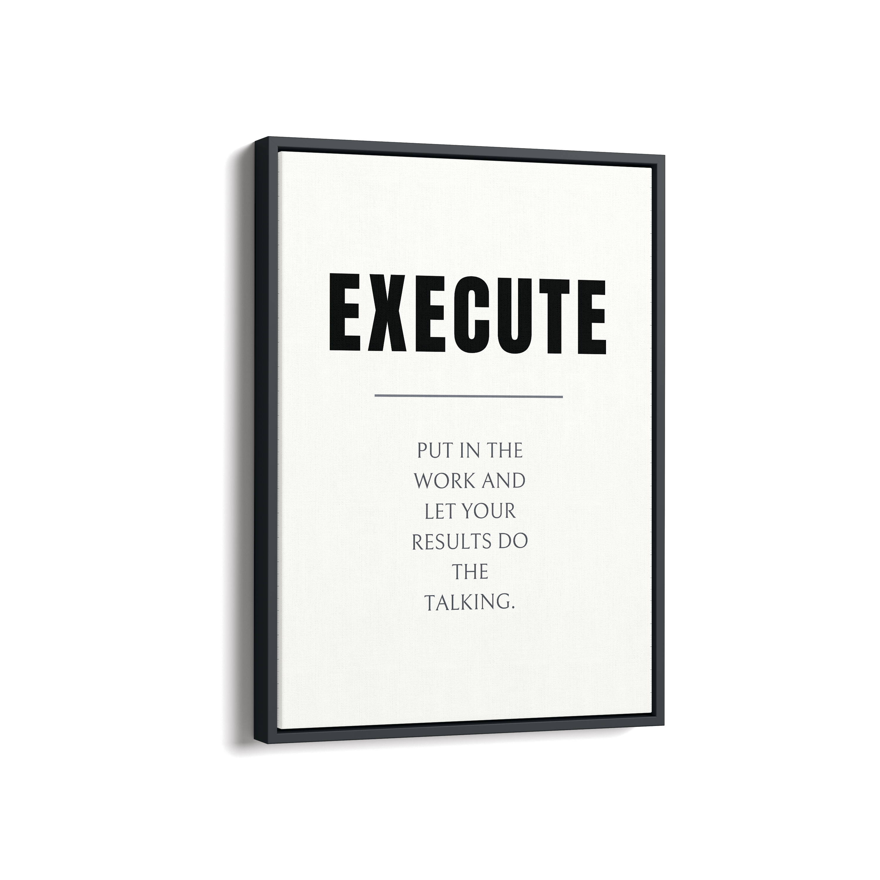 Execute Quote Wall Art