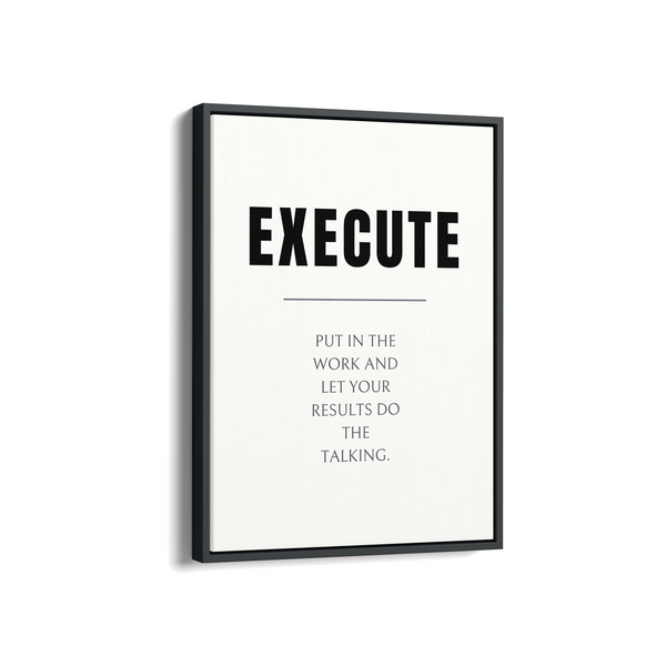 Execute Quote Wall Art