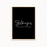 Be stronger than your excuses Wall Art