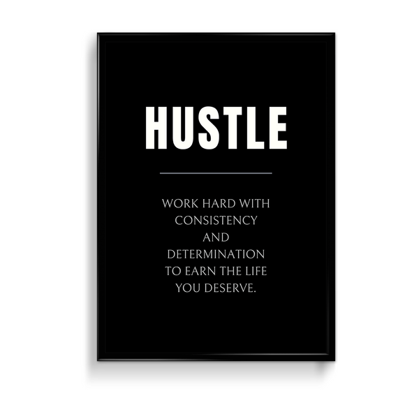 Hustle Quote Wall Art - The Mortal Soul