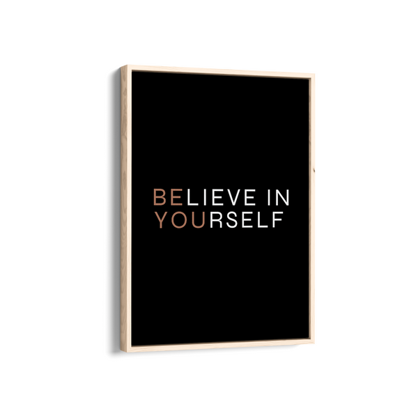 Believe in yourself Wall Art