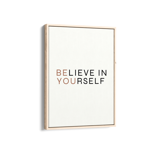 Believe in yourself Wall Art