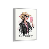 Live boldly, Fashion Poster