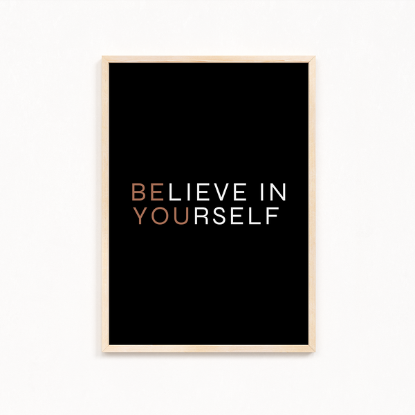 Believe in yourself Wall Art