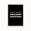 Just keep moving Poster