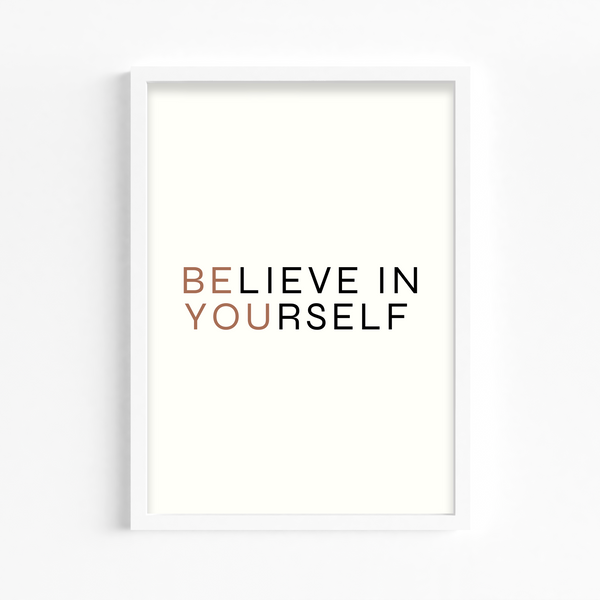 Believe in yourself Wall Art