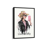 Live boldly, Fashion Poster