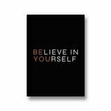 Believe in yourself Wall Art - The Mortal Soul