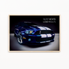 Silent moves, loud results - Ford Mustang Wall Poster