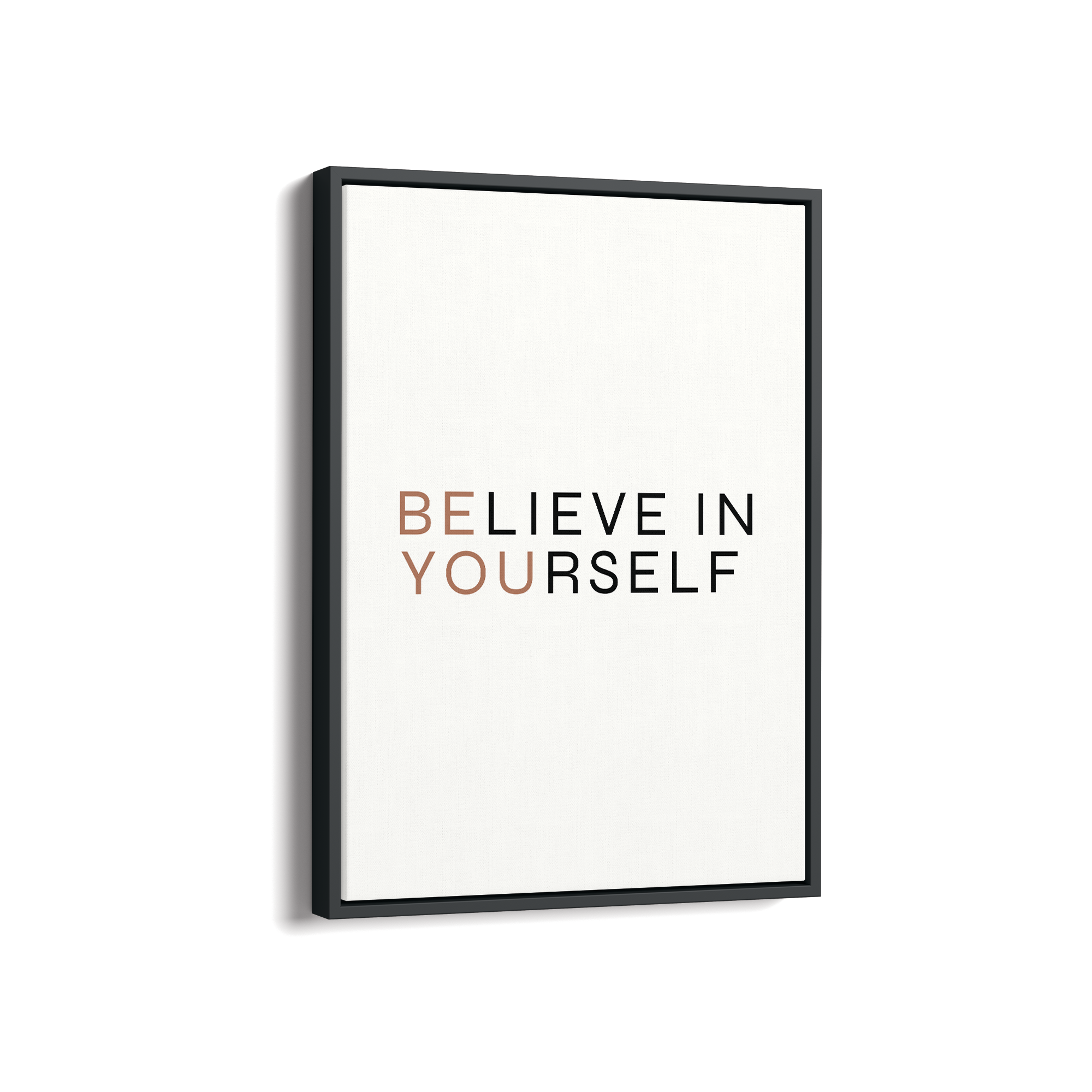 Believe in yourself Wall Art