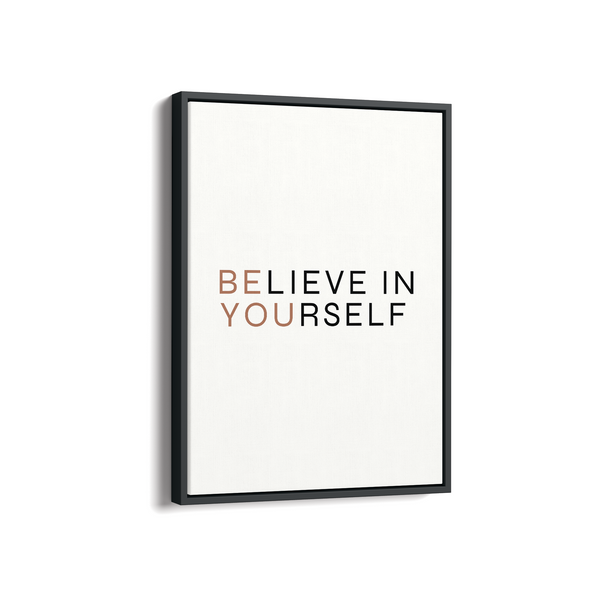 Believe in yourself Wall Art