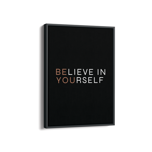Believe in yourself Wall Art