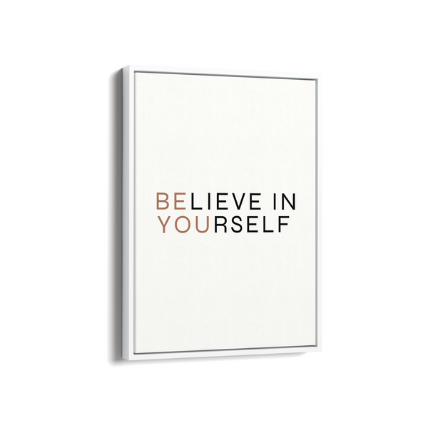 Believe in yourself Wall Art