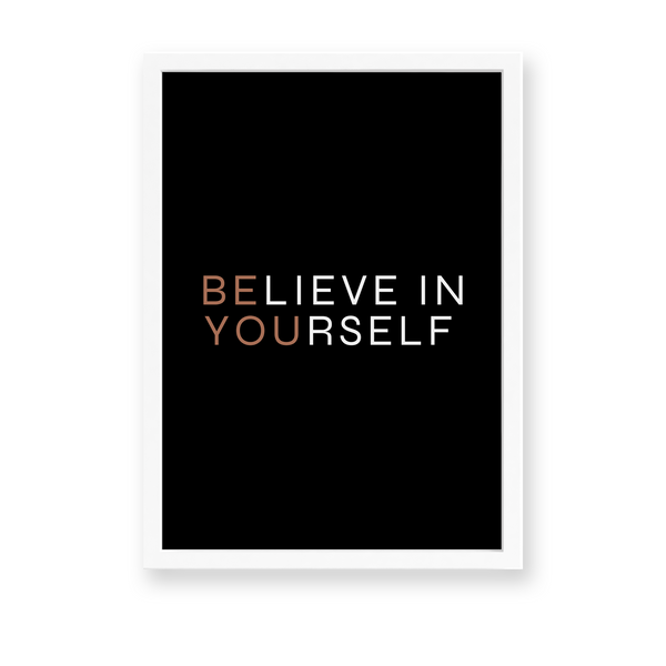 Believe in yourself Wall Art