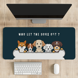 Who let the dogs out Desk Mat | Desk Pad | Mouse Pad