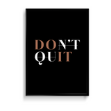 Don't Quit Wall Art - The Mortal Soul