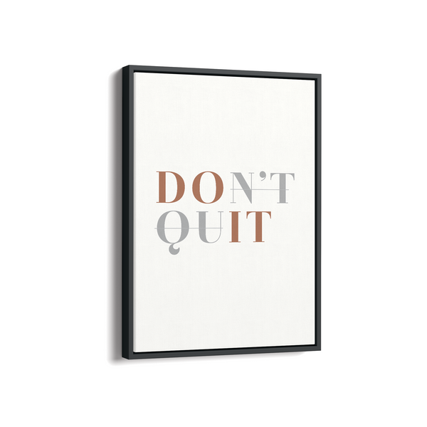 Don't Quit Wall Art