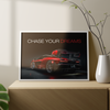 Chase your dreams - McLaren Wall Poster