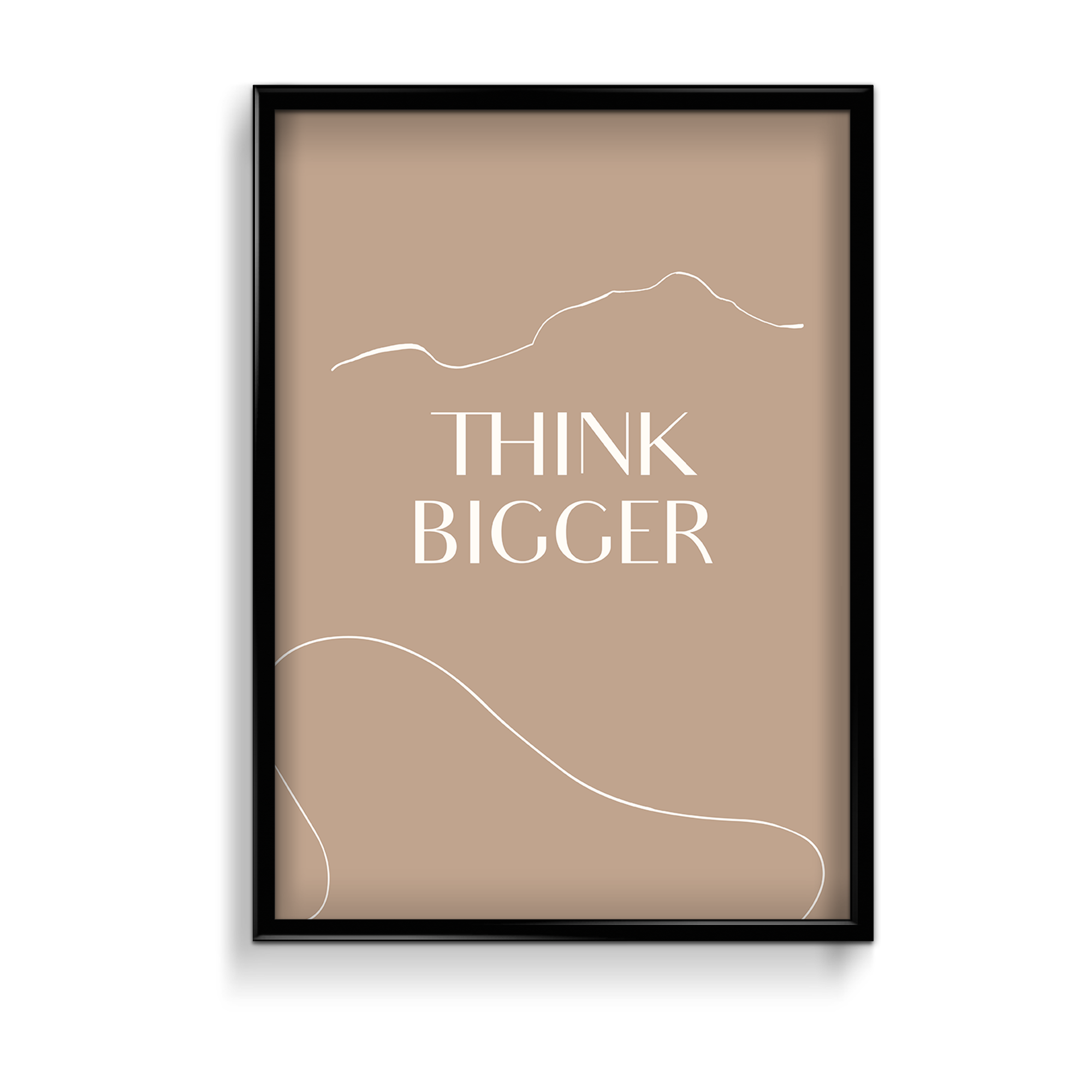 Think Bigger Quote Wall Art - The Mortal Soul
