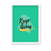 Keep going no matter what Poster - The Mortal Soul