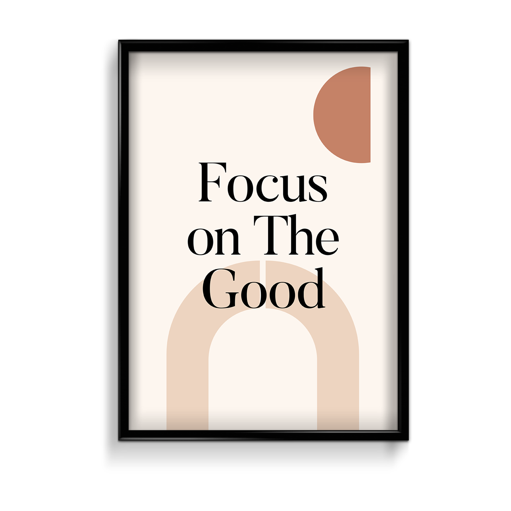 Focus on the good Quote Wall Art - The Mortal Soul