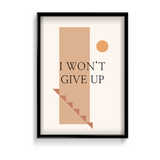 I won't give up Quote Wall Art - The Mortal Soul