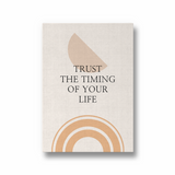 Trust the timing of your life Quote Wall Art - The Mortal Soul