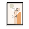 Time is now Quote Wall Art - The Mortal Soul