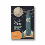 Road to Space - Mission to mars Wall Art - The Mortal Soul