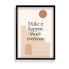 Make it happen shock everyone Quote Wall Art - The Mortal Soul