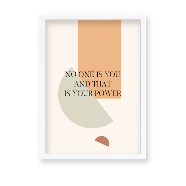 No one is you and that is your power Quote Wall Art - The Mortal Soul