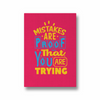 Mistakes are proof that you are trying Quote Wall Art