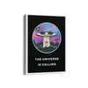 The Universe is Calling Poster - The Mortal Soul