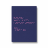 Remember when I asked for your opinion Quote Wall Art - The Mortal Soul