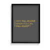 Why fall in love when you can fall asleep Quote Wall Art - The Mortal Soul