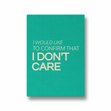 I would like to confirm that I don't care Quote Wall Art - The Mortal Soul